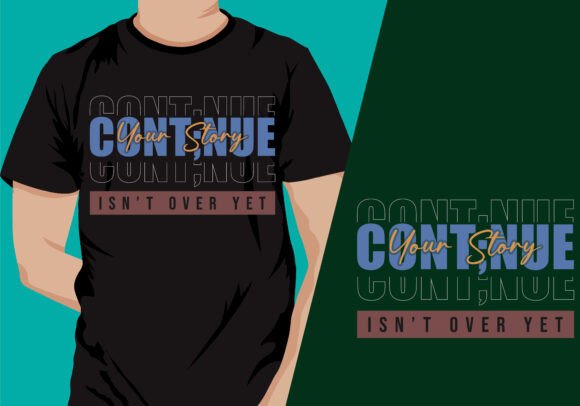 Download Your Story Isnt over T-Shirt Design - Premium Resources